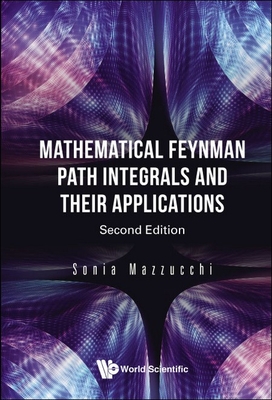 Mathematical Feynman Path Integrals and Their Applications (Second Edition)-cover