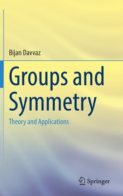 Groups and Symmetry: Theory and Applications-cover