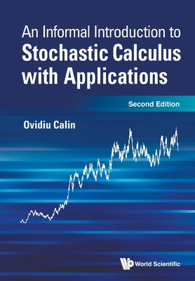 Informal Introduction to Stochastic Calculus with Applications, an (Second Edition)-cover
