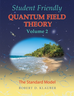 Student Friendly Quantum Field Theory Volume 2: The Standard Model-cover