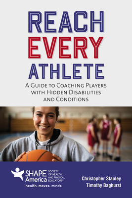 Reach Every Athlete: A Guide to Coaching Players with Hidden Disabilities and Conditions-cover