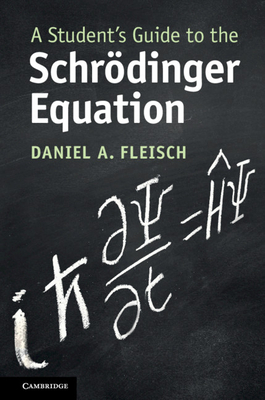 A Student's Guide to the Schrödinger Equation-cover