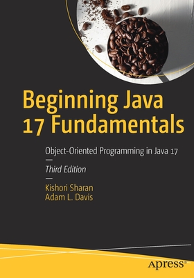 Beginning Java 17 Fundamentals: Object-Oriented Programming in Java 17-cover