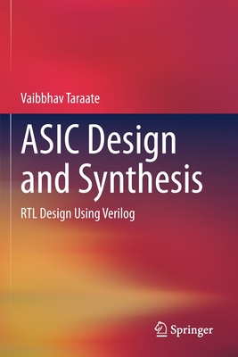 ASIC Design and Synthesis: RTL Design Using Verilog-cover