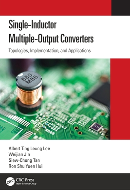 Single-Inductor Multiple-Output Converters: Topologies, Implementation, and Applications-cover
