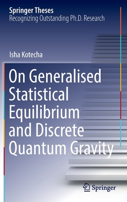 On Generalised Statistical Equilibrium and Discrete Quantum Gravity-cover