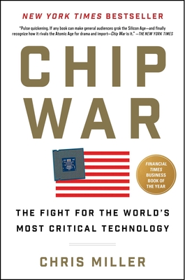 Chip War: The Fight for the World's Most Critical Technology-cover