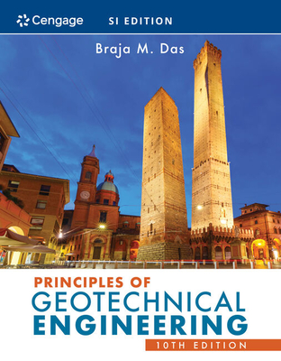 Principles of Geotechnical Engineering, 10/e (SI Edition) (Paperback) 