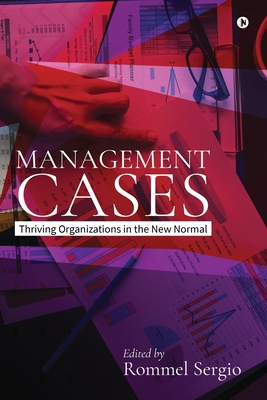 Management Cases: Thriving Organizations in the New Normal-cover
