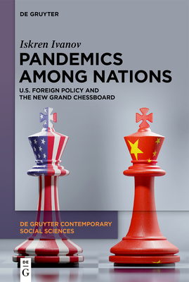 Pandemics Among Nations: U.S. Foreign Policy and the New Grand Chessboard-cover