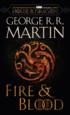 Fire & Blood (HBO Tie-In Edition): 300 Years Before a Game of Thrones-cover