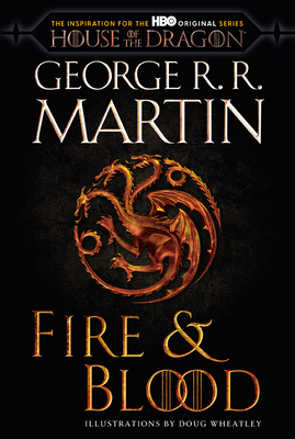 Fire & Blood (HBO Tie-In Edition): 300 Years Before a Game of Thrones-cover