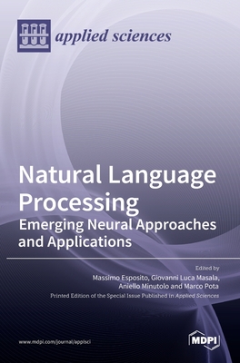 Natural Language Processing: Emerging Neural Approaches and Applications-cover