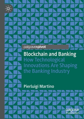 Blockchain and Banking: How Technological Innovations Are Shaping the Banking Industry-cover