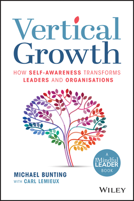 Vertical Growth: How Self-Awareness Transforms Leaders and Organisations-cover
