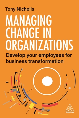 Managing Change in Organizations: Develop Your Employees for Business Transformation-cover