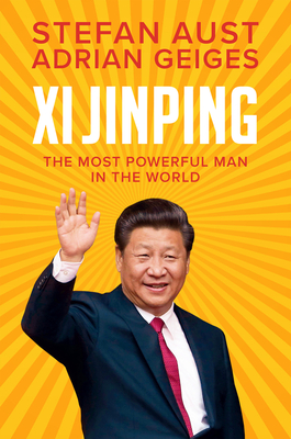 XI Jinping: The Most Powerful Man in the World-cover