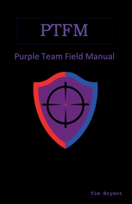 Ptfm: Purple Team Field Manual-cover
