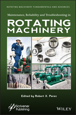 Maintenance, Reliability and Troubleshooting in Rotating Machinery-cover