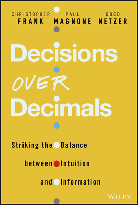Decisions Over Decimals: Striking the Balance Between Intuition and Information-cover
