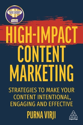 High-Impact Content Marketing: Strategies to Make Your Content Intentional, Engaging and Effective-cover