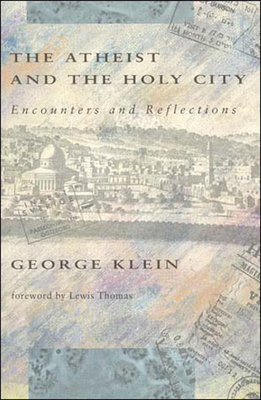 The Atheist and the Holy City: Encounters and Reflections-cover