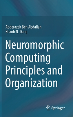 Neuromorphic Computing Principles and Organization-cover