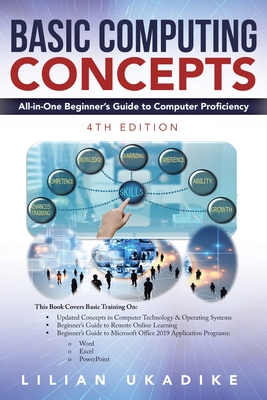 Basic Computing Concepts: All-in-One Beginner's Guide to Computer Proficiency-cover