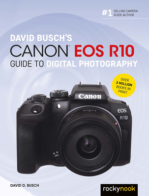 David Busch's Canon EOS R10 Guide to Digital Photography-cover