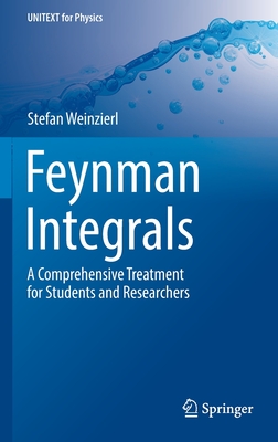 Feynman Integrals: A Comprehensive Treatment for Students and Researchers-cover