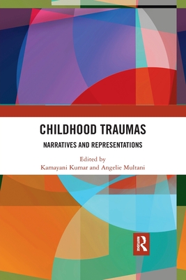 Childhood Traumas: Narratives and Representations-cover