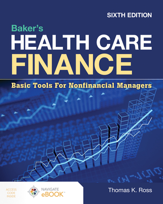Baker's Health Care Finance: Basic Tools for Nonfinancial Managers-cover