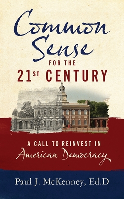 Common Sense for the 21st Century: A Call to Reinvest in American Democracy-cover