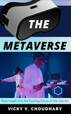 The Metaverse: Gain Insight into The Exciting Future of the Internet-cover