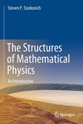 The Structures of Mathematical Physics: An Introduction-cover