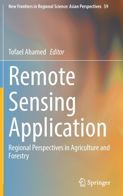 Remote Sensing Application: Regional Perspectives in Agriculture and Forestry-cover