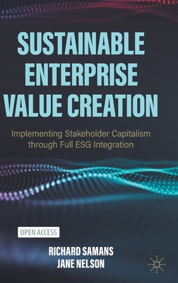 Sustainable Enterprise Value Creation: Implementing Stakeholder Capitalism Through Full Esg Integration-cover