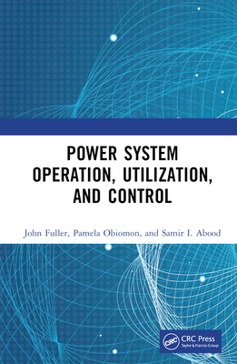 Power System Operation, Utilization, and Control-cover