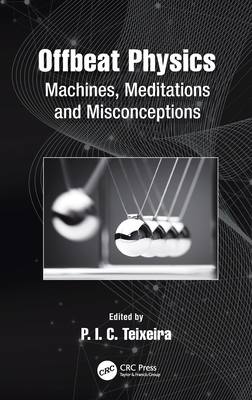 Offbeat Physics: Machines, Meditations and Misconceptions-cover