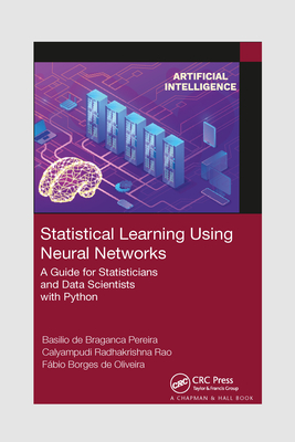 Statistical Learning Using Neural Networks: A Guide for Statisticians and Data Scientists with Python-cover