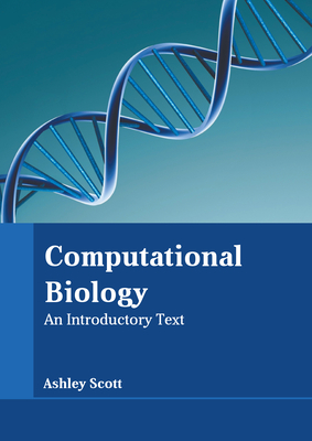 Computational Biology: An Introductory Text-cover