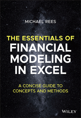 The Essentials of Financial Modeling in Excel: A Concise Guide to Concepts and Methods-cover