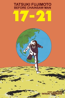 Tatsuki Fujimoto Before Chainsaw Man: 17-21-cover