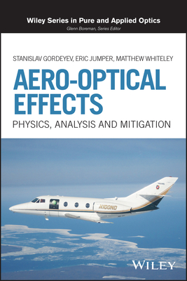 Aero-Optical Effects: Physics, Analysis and Mitigation-cover