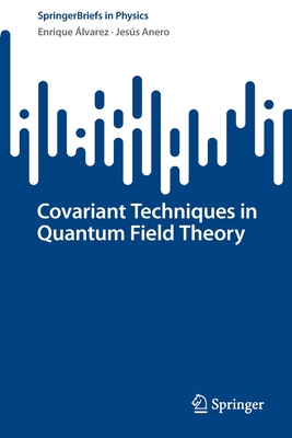 Covariant Techniques in Quantum Field Theory-cover