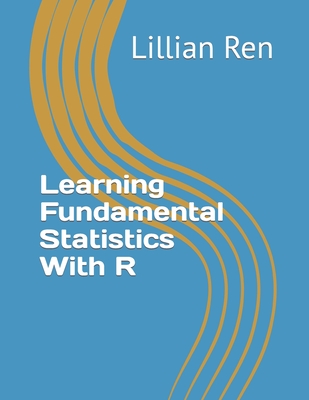 Learning Fundamental Statistics With R-cover