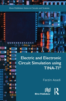 Electric and Electronic Circuit Simulation Using Tina-Ti(r)-cover