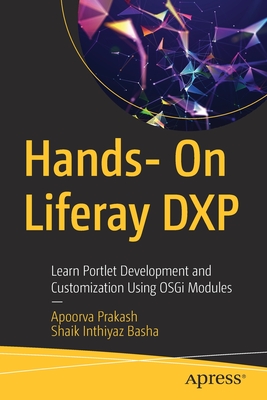 Hands- On Liferay Dxp: Learn Portlet Development and Customization Using Osgi Modules-cover
