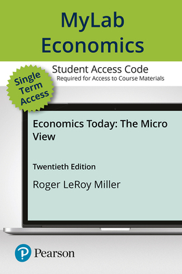 Mylab Economics with Pearson Etext -- Access Card -- For Economics Today: The Micro View-cover