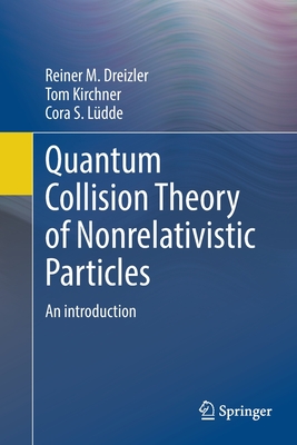 Quantum Collision Theory of Nonrelativistic Particles: An Introduction-cover